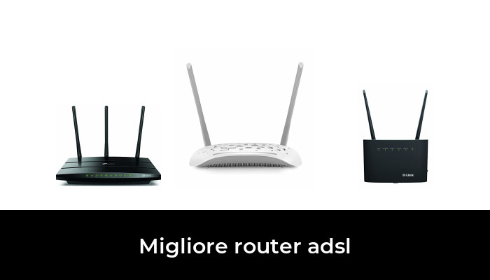 50 Migliore Router Adsl Nel 2022 Secondo Gli Esperti