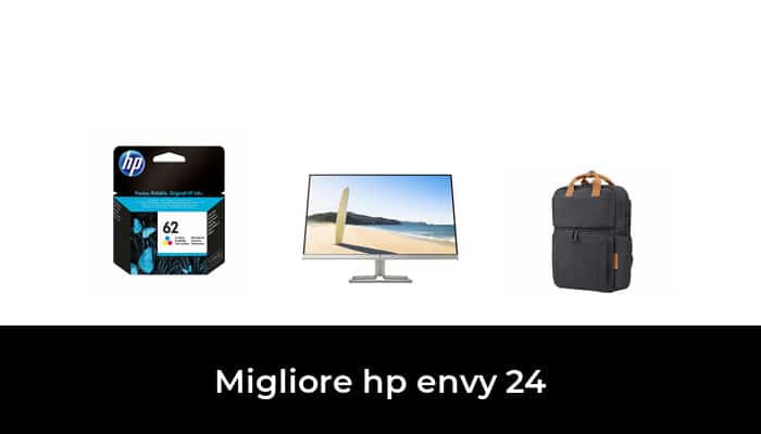 45 Migliore Hp Envy 24 Nel 2022 Secondo Gli Esperti