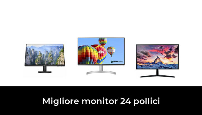 49 Migliore Monitor 24 Pollici Nel 2023 Secondo Gli Esperti