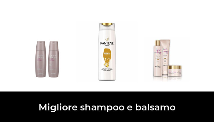 Migliore Shampoo E Balsamo Nel Secondo Gli Esperti