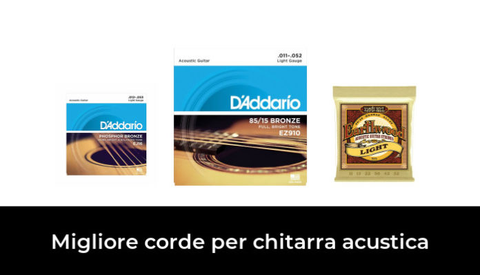 47 Migliore Corde Per Chitarra Acustica Nel 2024 Secondo Gli Esperti