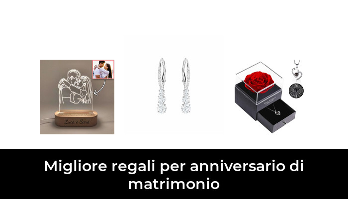 46 Migliore Regali Per Anniversario Di Matrimonio Nel 2022 Secondo Gli