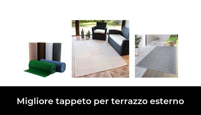 Migliore Tappeto Per Terrazzo Esterno Nel Secondo Gli Esperti