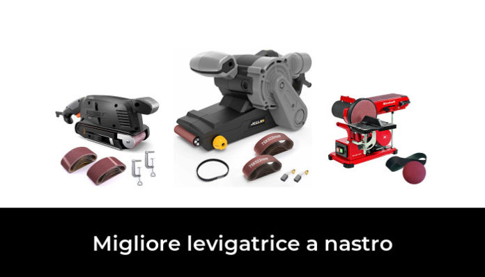 Migliore Levigatrice A Nastro Nel Secondo Gli Esperti