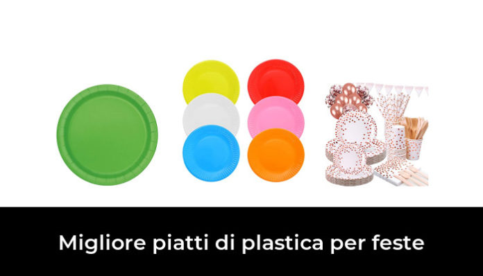 47 Migliore Piatti Di Plastica Per Feste Nel 2022 Secondo Gli Esperti