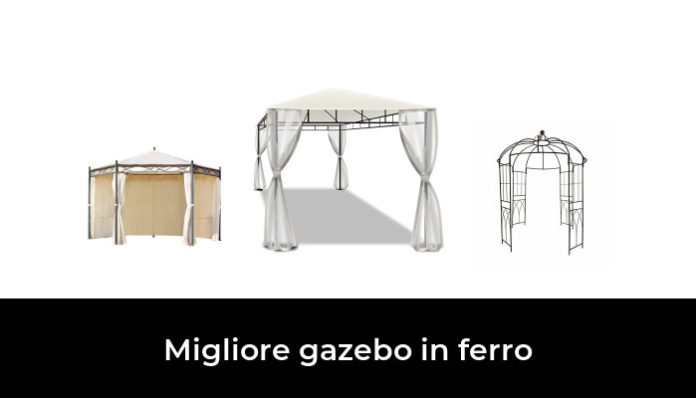 Migliore Gazebo In Ferro Nel Secondo Gli Esperti