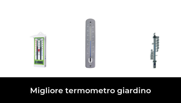 Migliore Termometro Giardino Nel Secondo Gli Esperti