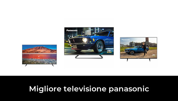 47 Migliore Televisione Panasonic Nel 2022 Secondo Gli Esperti 6588