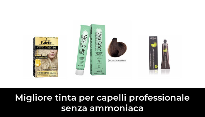 46 Migliore Tinta Per Capelli Professionale Senza Ammoniaca Nel 2022 ...