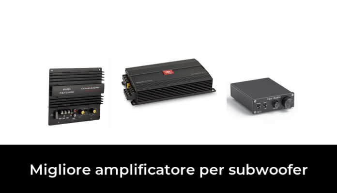 49 Migliore Amplificatore Per Subwoofer Nel 2022: Secondo Gli Esperti