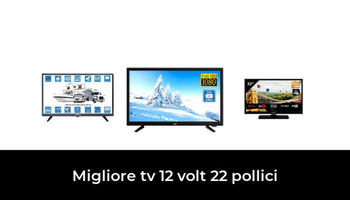 50 Migliore Tv 12 Volt 22 Pollici Nel 2023 Secondo Gli Esperti 2824