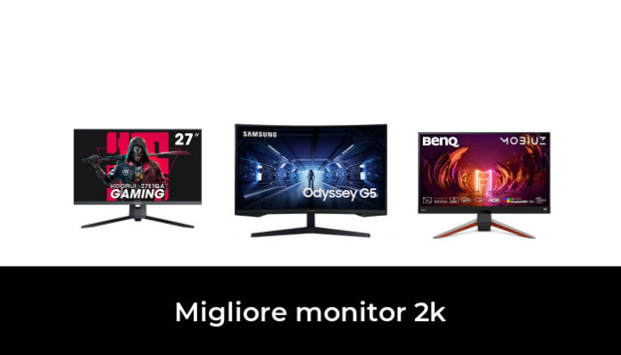48 Migliore Monitor 2k Nel 2023 Secondo Gli Esperti 7762